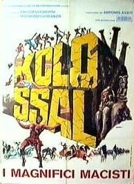 Kolossal – i magnifici Macisti